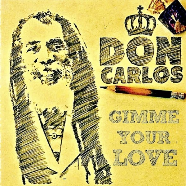 Album Don Carlos - Gimme Your Love