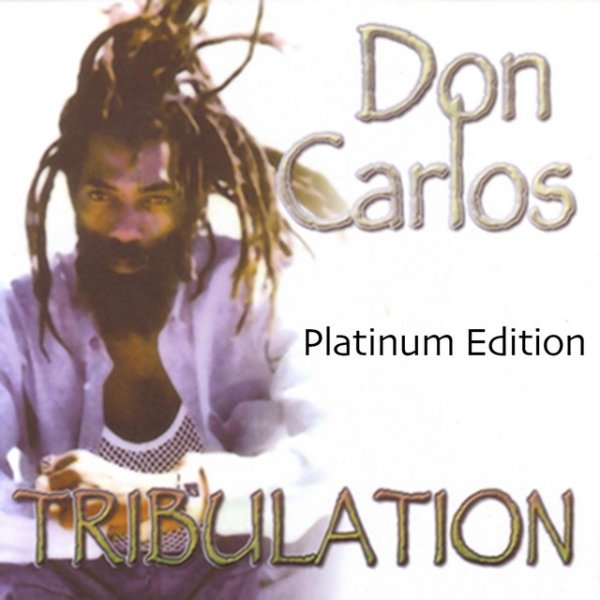 Don Carlos Tribulation (Platinum Edition), 2015