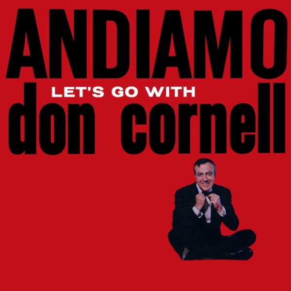 Don Cornell Andiamo Let's Go With Don Cornell, 2011