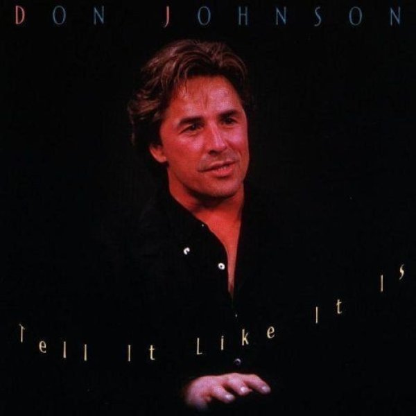 Don Johnson Tell It Like It Is, 1997