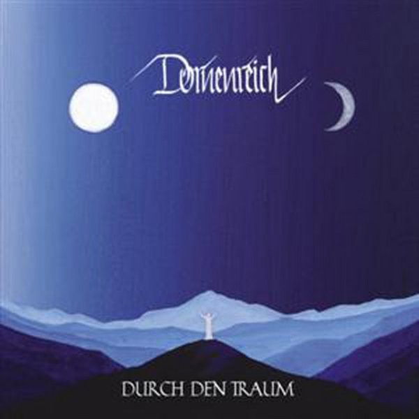 Dornenreich Durch den Traum, 2006