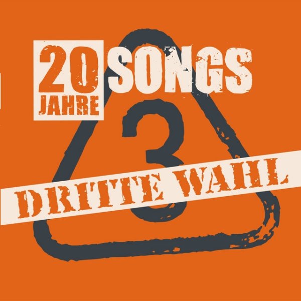 Dritte Wahl 20 Jahre - 20 Songs, 2009