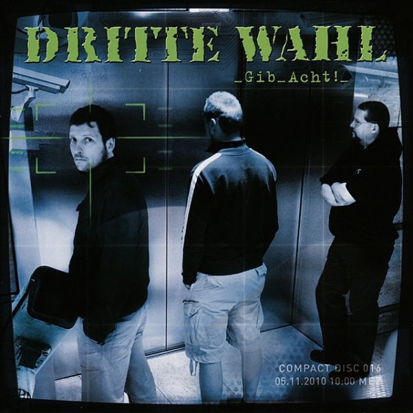 Dritte Wahl Gib Acht!, 2010