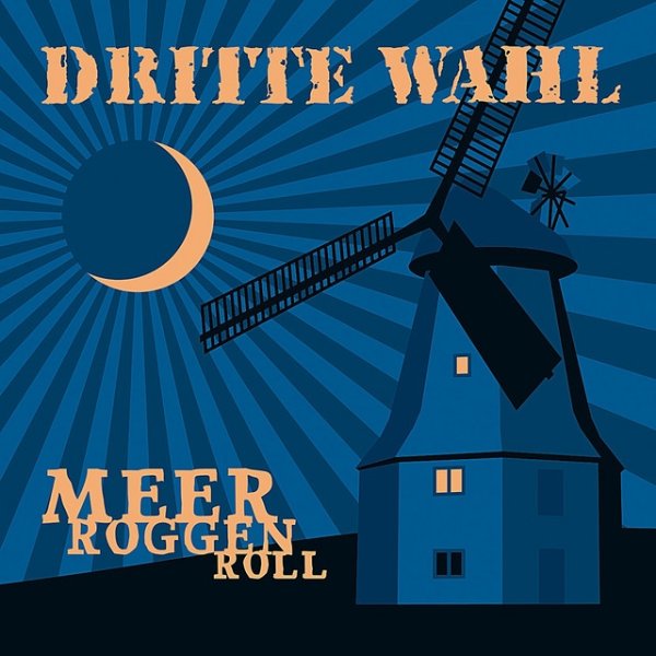 Album Dritte Wahl - Meer Roggen Roll