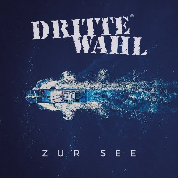 Album Dritte Wahl - Zur See