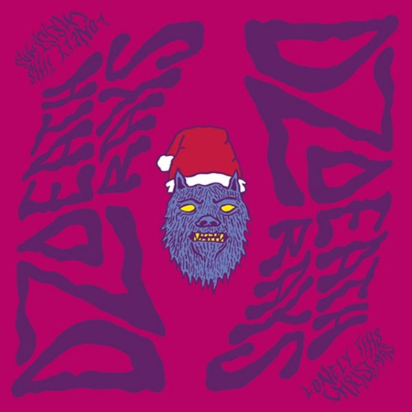 DZ Deathrays Lonely This Christmas, 2014