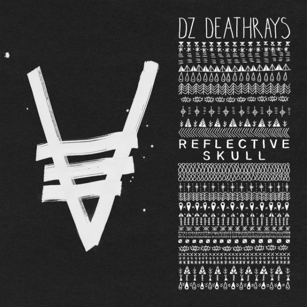 DZ Deathrays Reflective Skull, 2014