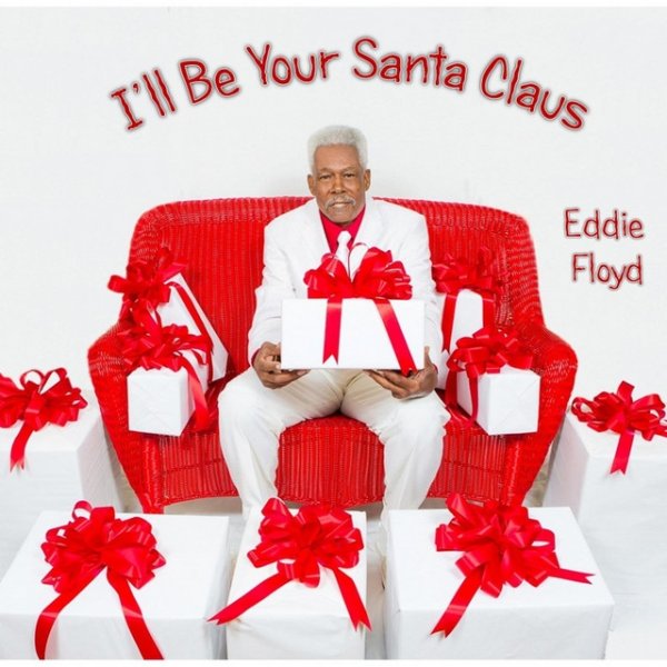 Eddie Floyd I'll Be Your Santa Claus, 2012