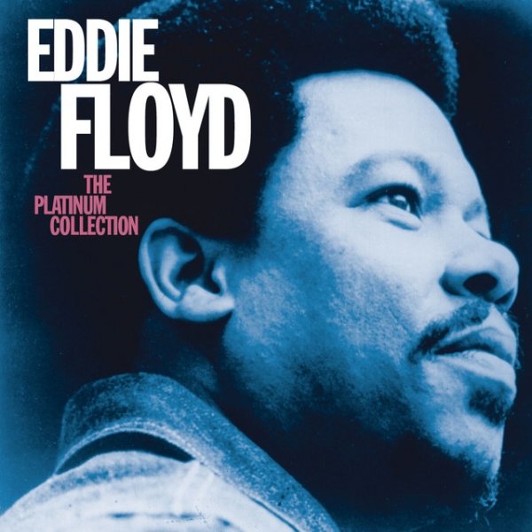 Eddie Floyd The Platinum Collection, 2007