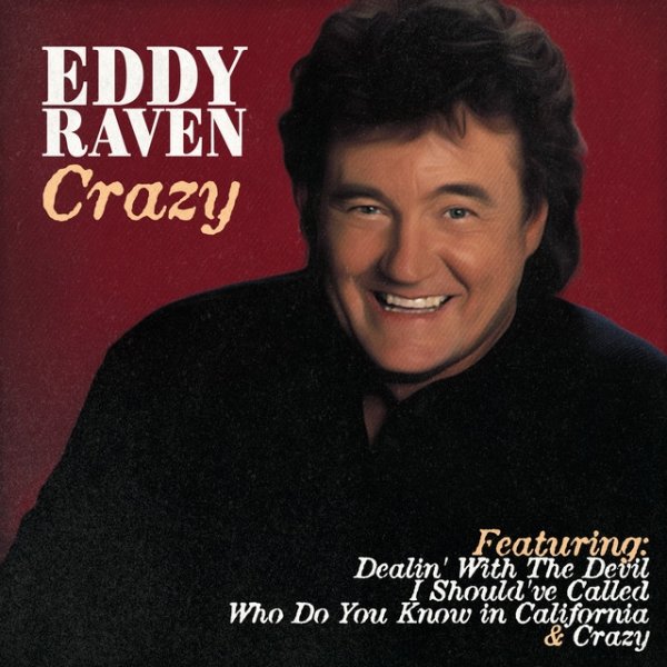 Eddie Raven - Crazy Album 