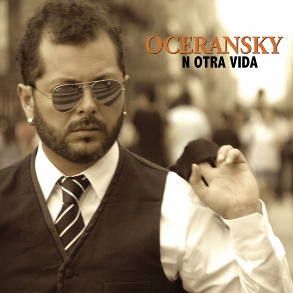 Edgar Oceransky N Otra Vida, 2016