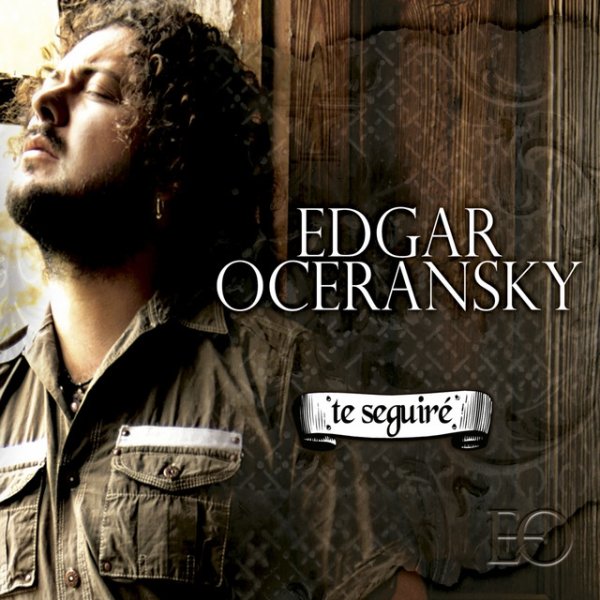 Album Edgar Oceransky - Te Seguiré