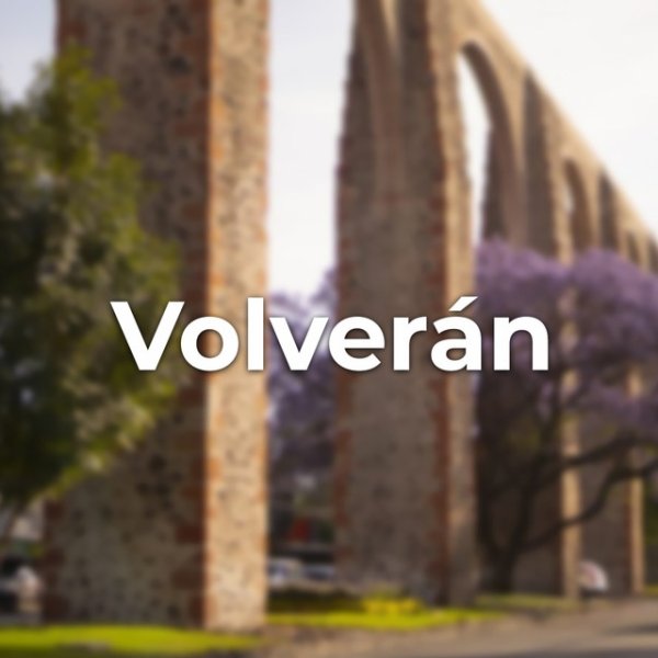 Volverán Album 