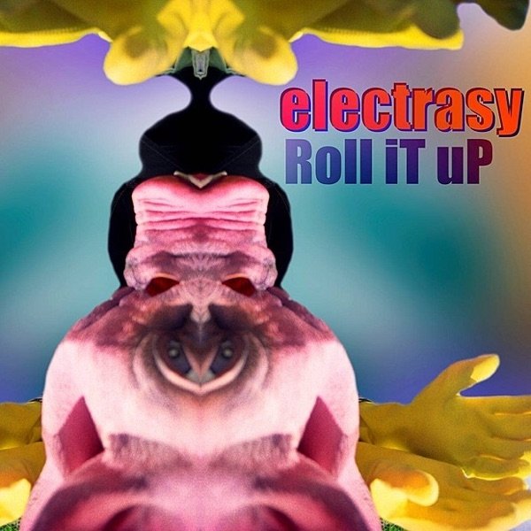 Electrasy Roll It Up (Digital Only), 2008