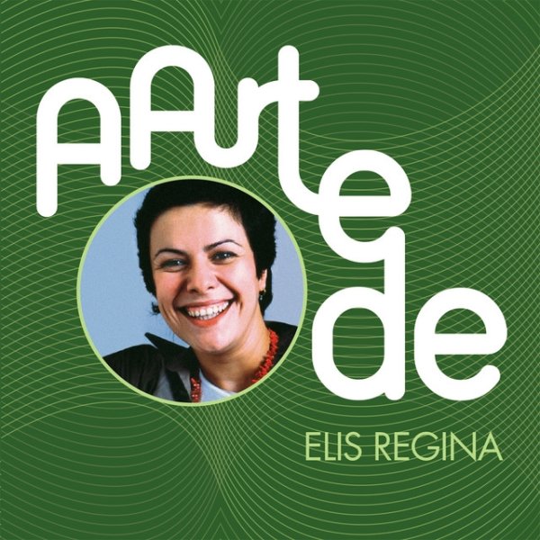 Elis Regina A Arte De Elis Regina, 2015