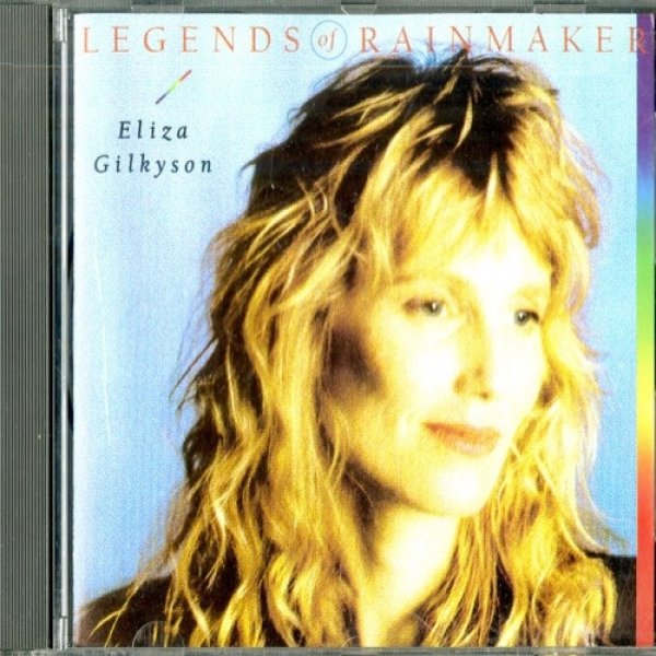 Eliza Gilkyson Legends Of Rainmaker, 1989