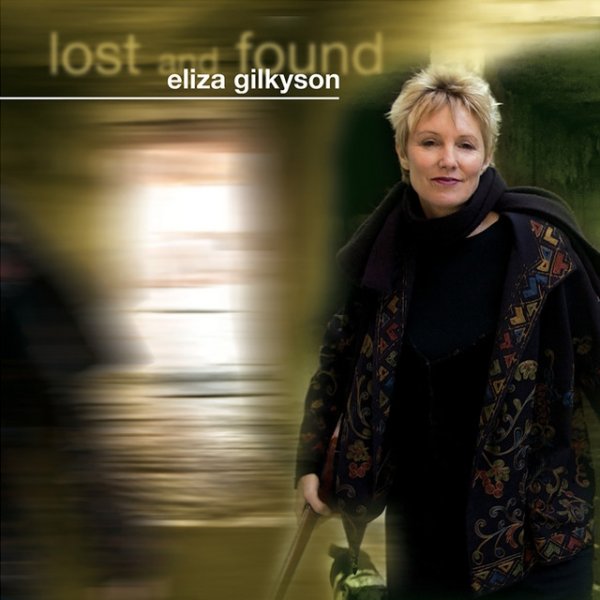 Eliza Gilkyson lost and found, 2002