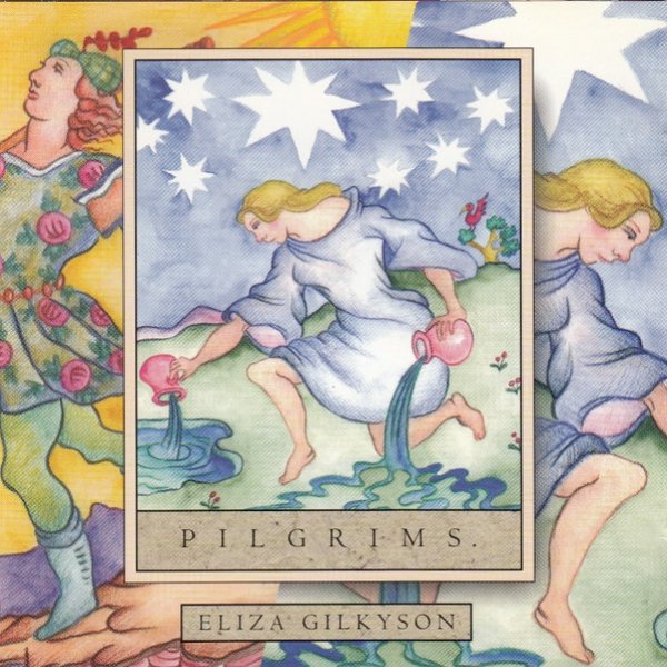 Eliza Gilkyson Pilgrims, 1987