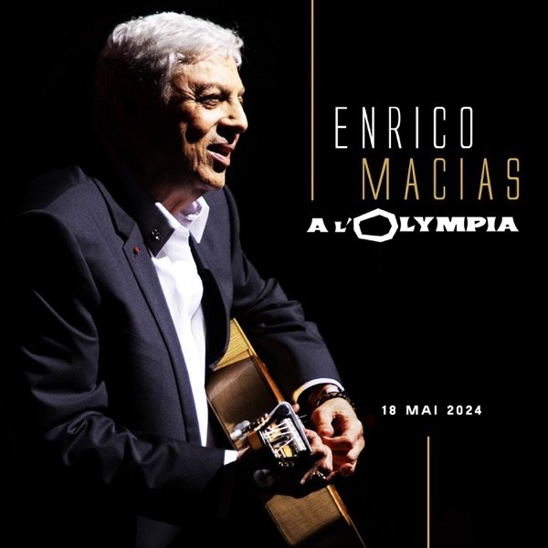 Enrico Macias A l'Olympia, 18 mai 2024 (Live à l'Olympia, 2024), 2024