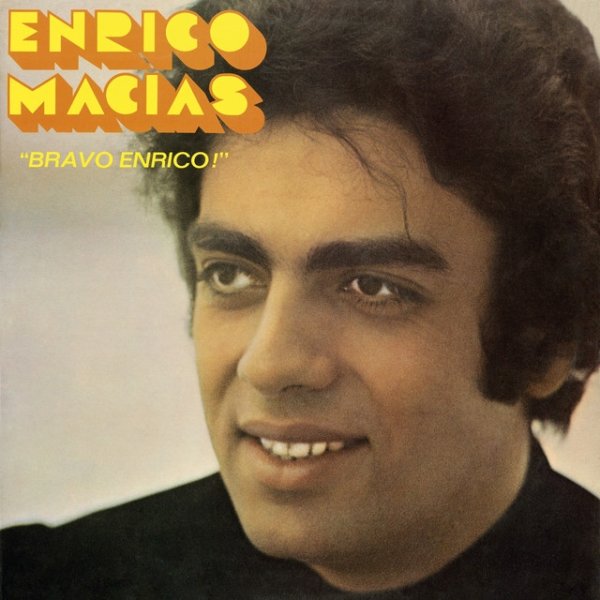 Enrico Macias Bravo Enrico !, 1970