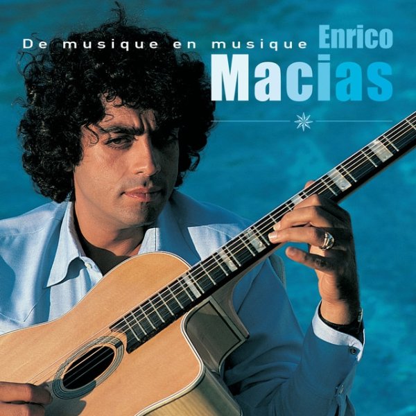 Album Enrico Macias - De Musique En Musique