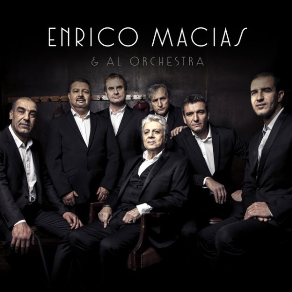 Enrico Macias Enrico Macias & Al Orchestra, 2019