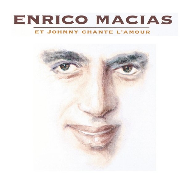 Album Enrico Macias - Et Johnny Chante L