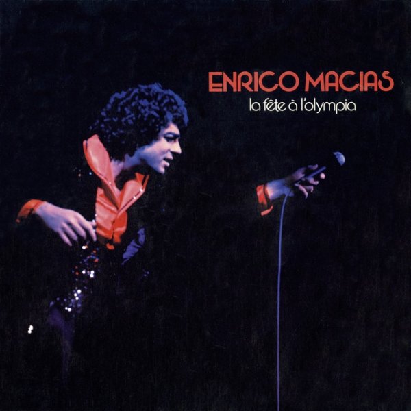 Album Enrico Macias - La fête à l