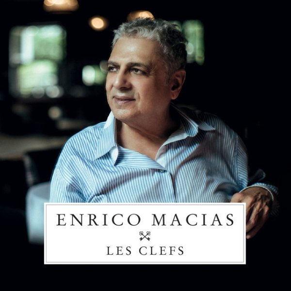 Enrico Macias Les clefs, 2016