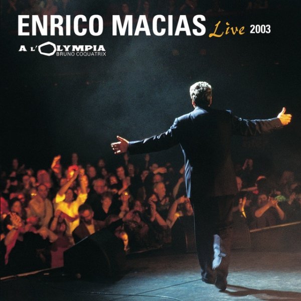 Enrico Macias Olympia 2003, 2004