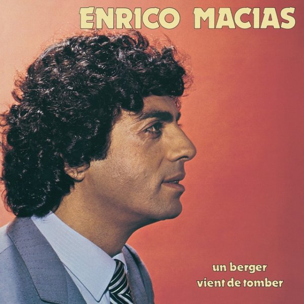 Enrico Macias Un berger vient de tomber, 2004