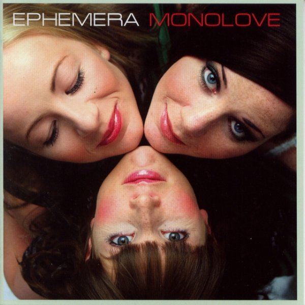 Ephemera Monolove, 2002