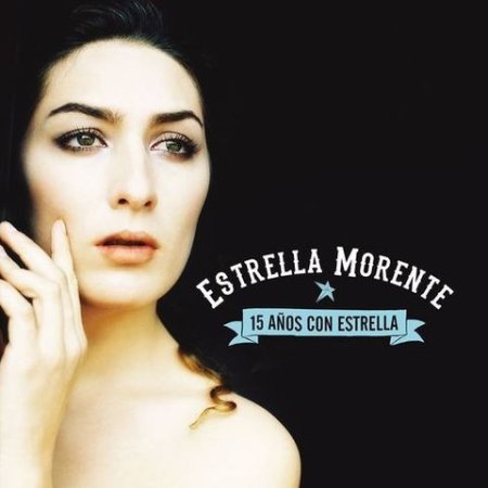 Estrella Morente 15 Años Con Estrella, 2016