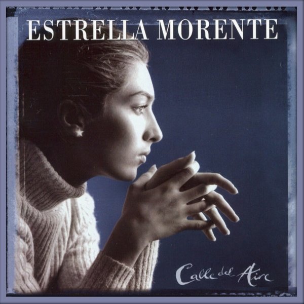 Estrella Morente Calle Del Aire, 2001