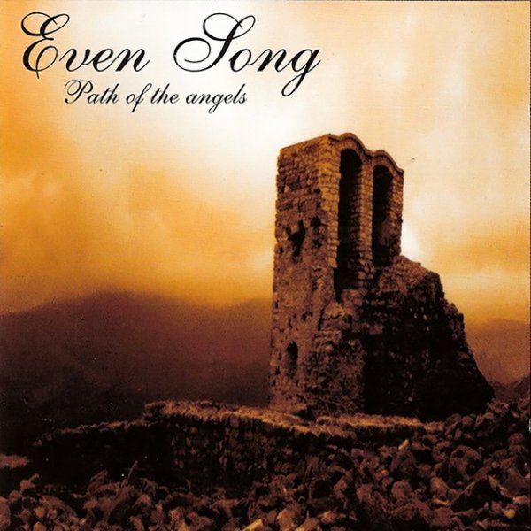 Even Song Path of the Angels, 1999