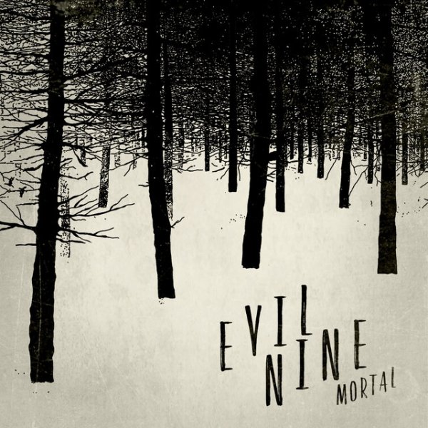 Evil Nine Mortal, 2016