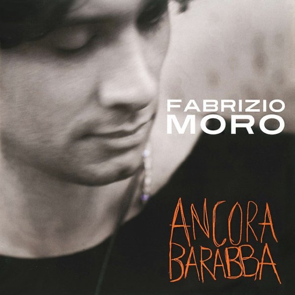 Fabrizio Moro Ancora barabba, 2016