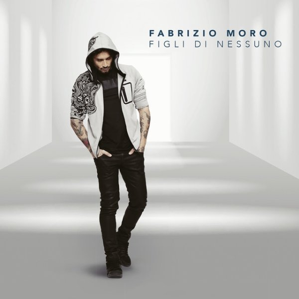 Fabrizio Moro Figli di nessuno, 2019