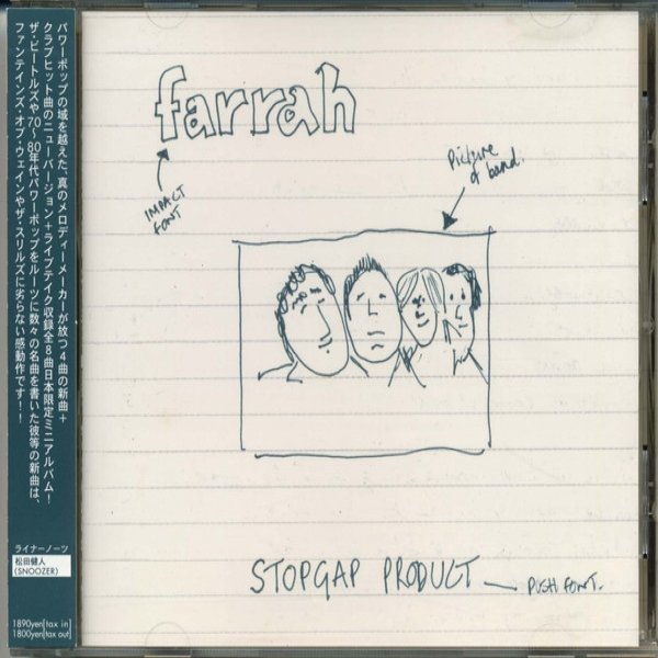 Farrah Stopgap Product, 2004