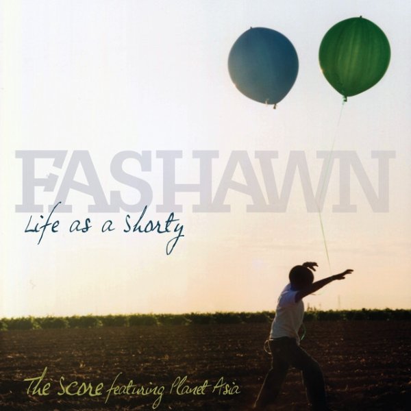 Album Fashawn - Life As A Shorty/The Score