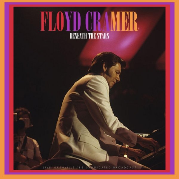 Floyd Cramer Beneath The Stars, 2021