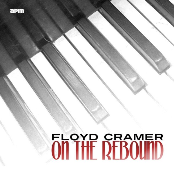 Floyd Cramer On the Rebound - The Best of Floyd Cramer, 2020