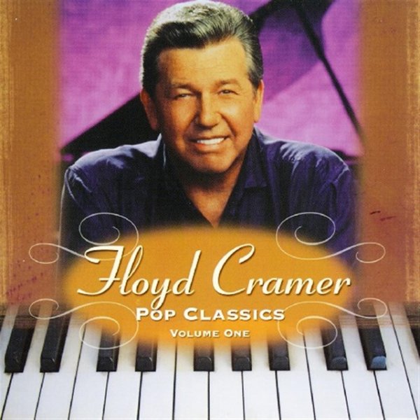 Floyd Cramer Pop Classics: Volume One, 2007