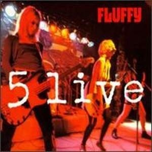 Album Fluffy - 5 Live