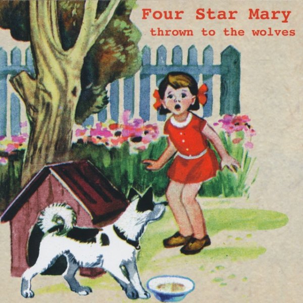 Four Star Mary Thrown to the Wolves, 2015