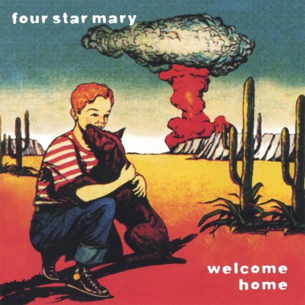 Four Star Mary Welcome Home, 2002