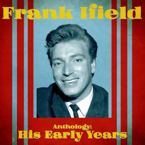 Frank Ifield Anthology: His Early Years, 2020