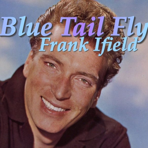 Blue Tail Fly Album 