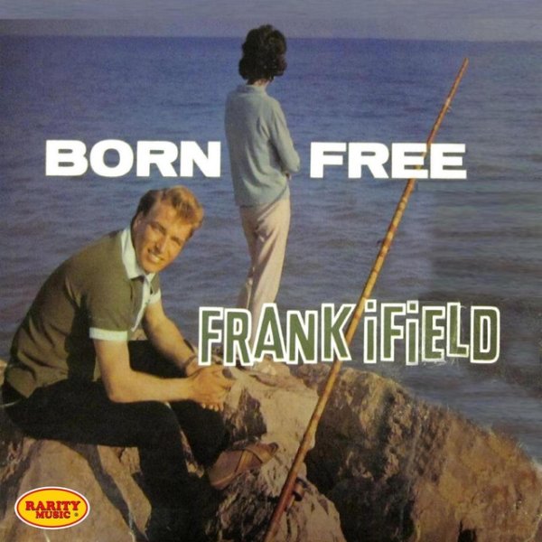 Frank Ifield Born Free, 2013