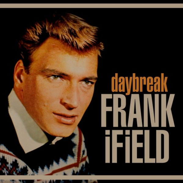 Frank Ifield Daybreak, 2018